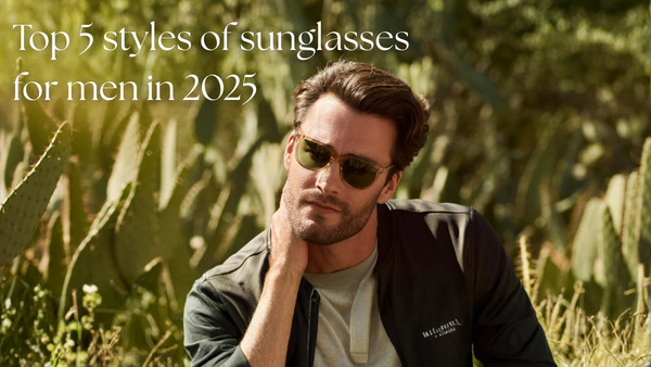 Fashion-forward man posing with green-tinted sunglasses — featuring top 5 styles of sunglasses for men in 2025 and premium designer trends.